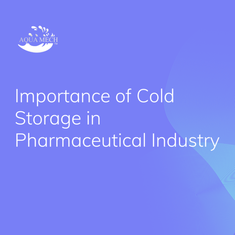 Importance of Cold Storage in Pharmaceutical Industry