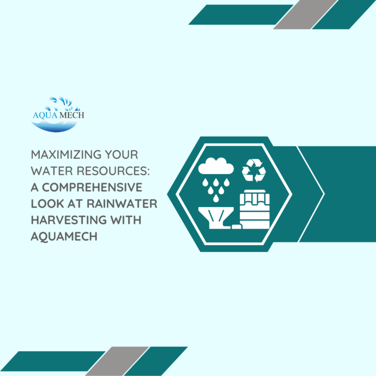 Maximizing Your Water Resources: A Comprehensive Look at Rainwater Harvesting with Aquamech